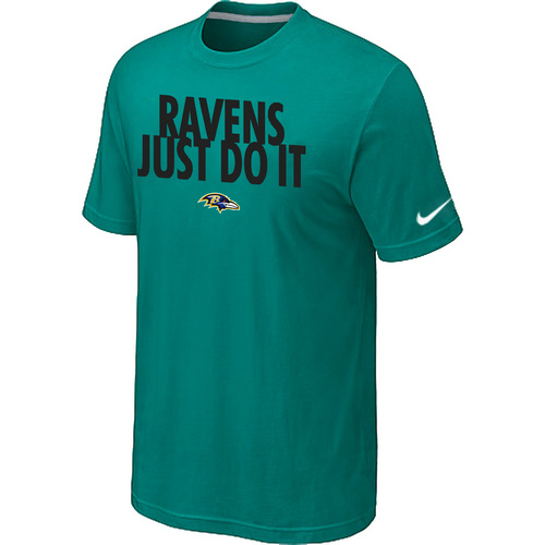 Baltimore Ravens Just Do It Green T-Shirt,We sell and wholesale Baltimore Ravens Just Do It Green T-Shirt on line form chian!