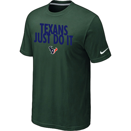 Houston Texans Just Do It D.Green T-Shirt,We sell and wholesale Houston Texans Just Do It D.Green T-Shirt on line form chian!