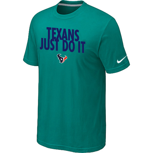 Houston Texans Just Do It Green T-Shirt,We sell and wholesale Houston Texans Just Do It Green T-Shirt on line form chian!
