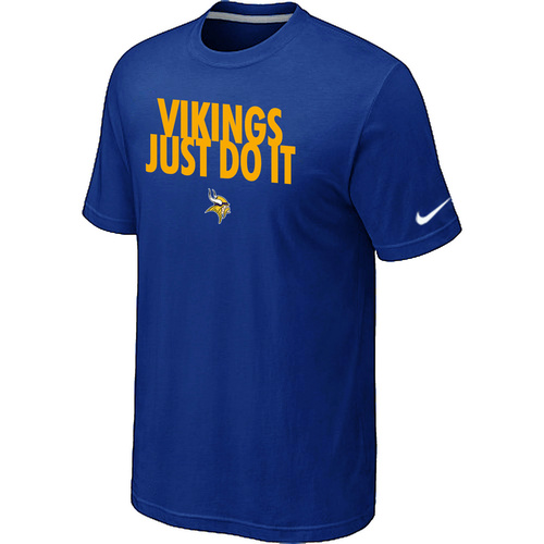 Minnesota Vikings Just Do It Blue T-Shirt,We sell and wholesale Minnesota Vikings Just Do It Blue T-Shirt on line form chian!