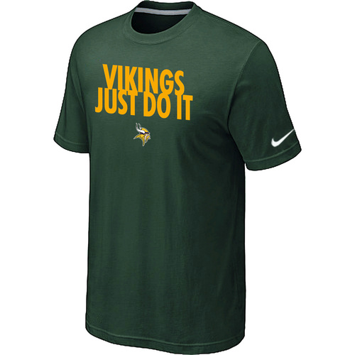 Minnesota Vikings Just Do It D.Green T-Shirt,We sell and wholesale Minnesota Vikings Just Do It D.Green T-Shirt on line form chian!