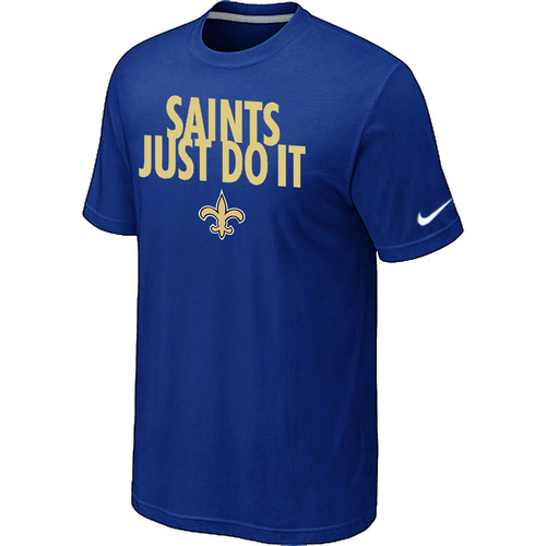 New Orleans Saints Just Do It Blue T-Shirt,We sell and wholesale New Orleans Saints Just Do It Blue T-Shirt on line form chian!