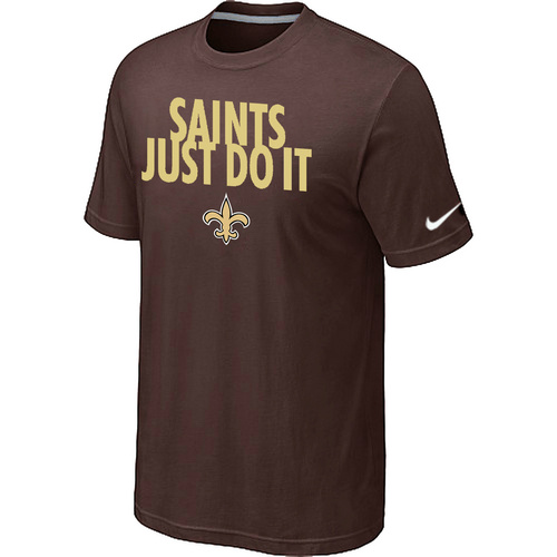 New Orleans Saints Just Do It Brown T-Shirt,We sell and wholesale New Orleans Saints Just Do It Brown T-Shirt on line form chian!