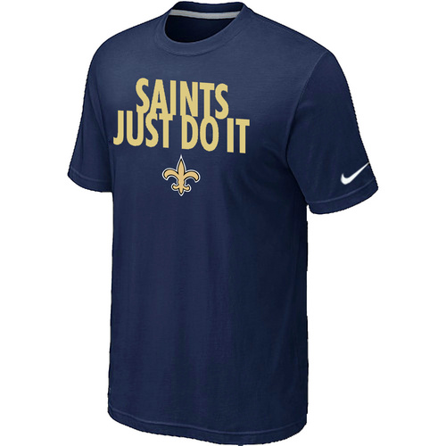 New Orleans Saints Just Do It D.Blue T-Shirt,We sell and wholesale New Orleans Saints Just Do It D.Blue T-Shirt on line form chian!