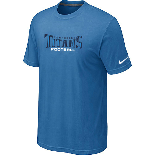 Nike Tennessee Titans Sideline Legend Authentic Font T-Shirt –L.Blue,We sell and wholesale Nike Tennessee Titans Sideline Legend Authentic Font T-Shirt –L.Blue on line form chian!