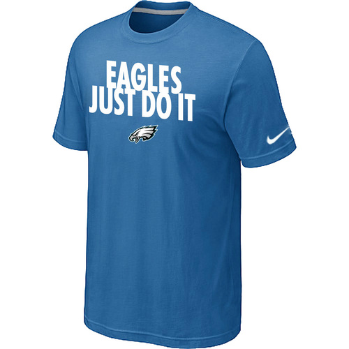 Philadelphia Eagles Just Do It light Blue T-Shirt,We sell and wholesale Philadelphia Eagles Just Do It light Blue T-Shirt on line form chian!