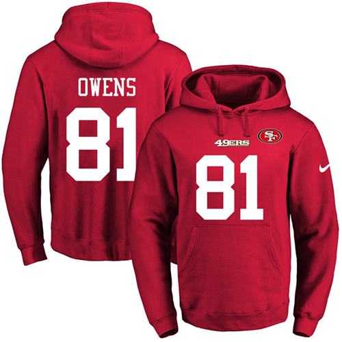 Printed Nike San Francisco 49ers #81 Terrell Owens Red Name & Number Men's Pullover Hoodie,We sell and wholesale Printed Nike San Francisco 49ers #81 Terrell Owens Red Name & Number Men's Pullover Hoodie on line form chian!