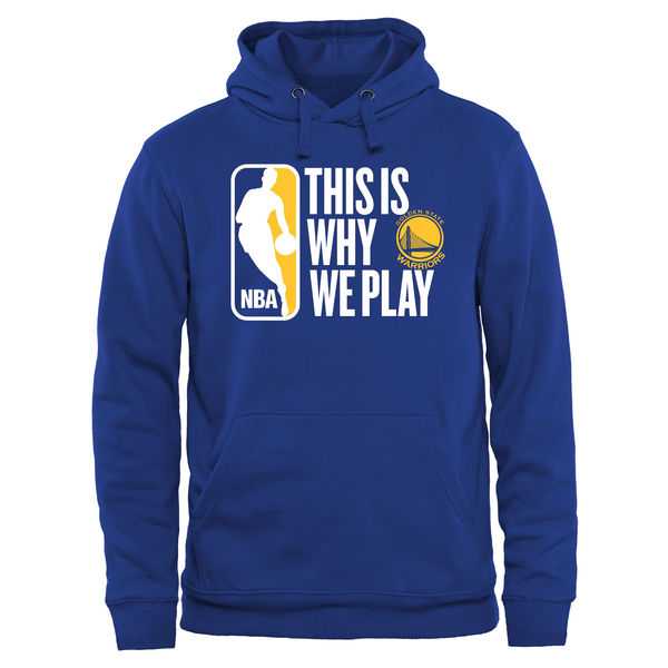 Men's Golden State Warriors Royal This Is Why We Play Pullover Hoodie FengYun,We sell and wholesale Men's Golden State Warriors Royal This Is Why We Play Pullover Hoodie FengYun on line form chian!